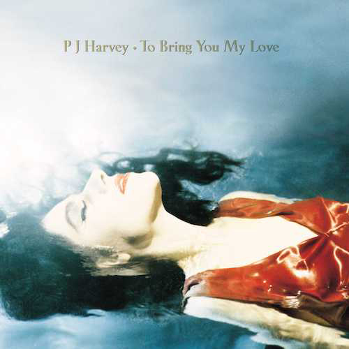 PJ Harvey: To Bring You My Love 